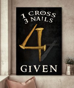 Unique Christian Canvas - 1 Cross 3 Nails 4 Given HA275