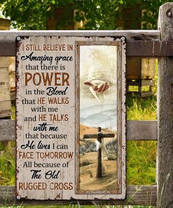 UX Jesus  Unique Cross Metal Sign  I Still Believe In Amazing Grace UXGO25MS