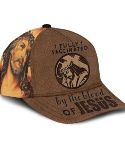 Jesus Cap Fully Vaccinated By The Blood Of Jesus Christian Classic Cap